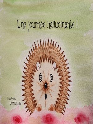 cover image of Une journée hallucinante !